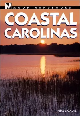Couverture du produit · Moon Handbooks Coastal Carolinas