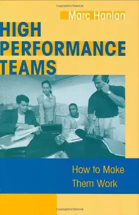 Couverture du produit · High Performance Teams: How to Make Them Work