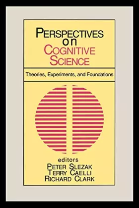Couverture du produit · Perspectives on Cognitive Science: Theories, Experiments, and Foundations (1)