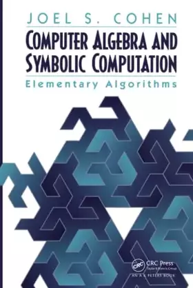 Couverture du produit · Computer Algebra and Symbolic Computation: Elementary Algorithms