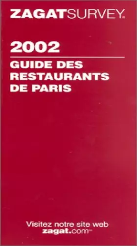 Couverture du produit · Zagat Survey 2002 Paris Restaurants (French)