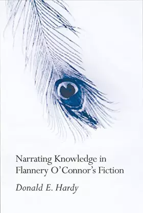 Couverture du produit · Narrating Knowledge in Flannery O'Connor's Fiction