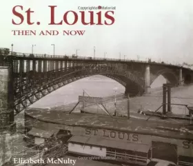 Couverture du produit · St. Louis Then & Now