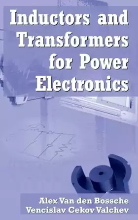 Couverture du produit · Inductors and Transformers for Power Electronics