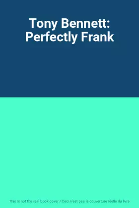 Couverture du produit · Tony Bennett: Perfectly Frank