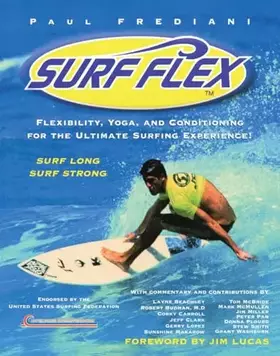 Couverture du produit · Surf Flex: Flexibility, Yoga, and Conditioning Exercises for Surfers