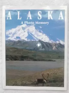 Couverture du produit · Alaska: A Photo Memory