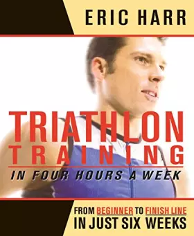 Couverture du produit · Triathlon Training in Four Hours a Week