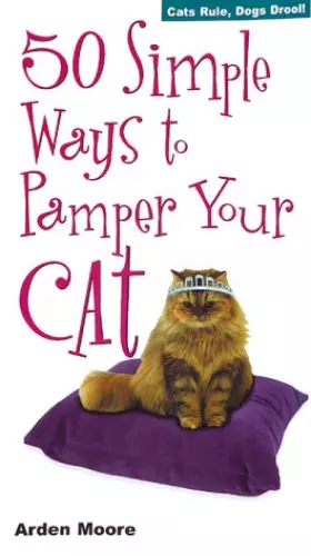 Couverture du produit · 50 Simple Ways to Pamper Your Cat
