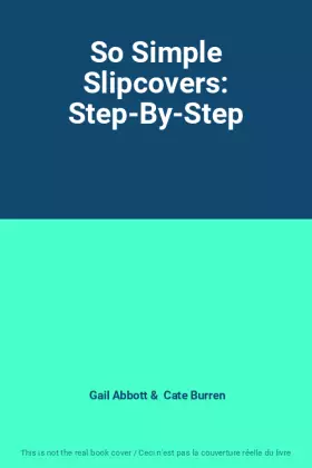 Couverture du produit · So Simple Slipcovers: Step-By-Step