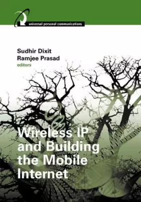 Couverture du produit · Wireless Ip and Building the Mobile Internet