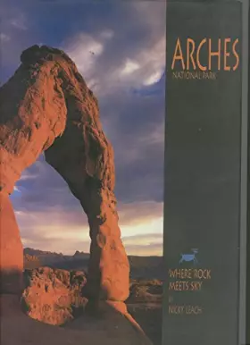 Couverture du produit · Arches National Park : Where Rock Meets Sky