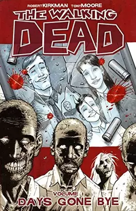 Couverture du produit · The Walking Dead Volume 1: Days Gone Bye