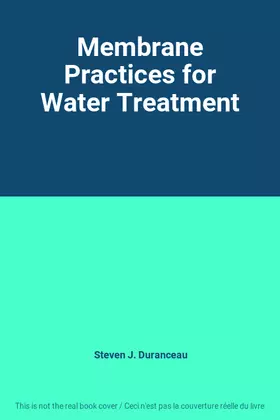 Couverture du produit · Membrane Practices for Water Treatment