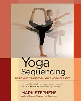 Couverture du produit · Yoga Sequencing: Designing Transformative Yoga Classes