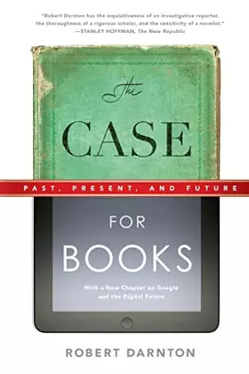 Couverture du produit · The Case for Books: Past, Present, and Future