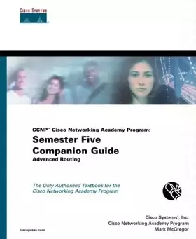Couverture du produit · CCNP Cisco Networking Academy Program: Semester Five Companion Guide, Advanced Routing