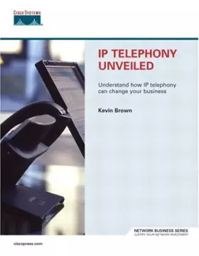 Couverture du produit · Ip Telephony Unveiled