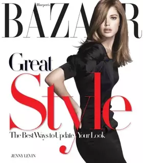 Couverture du produit · Harper's Bazaar Great Style: Best Ways to Update Your Look