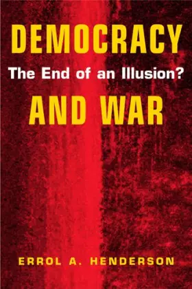 Couverture du produit · Democracy and War: The End of an Illusion?