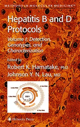 Couverture du produit · Hepatitis B and d Protocols: Detection, Genotypes, and Characterization