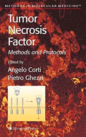 Couverture du produit · Tumor Necrosis Factor: Methods and Protocols (Methods in Molecular Medicine, 98)