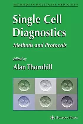 Couverture du produit · Single Cell Diagnostics: Methods and Protocols (Methods in Molecular Medicine, 132)