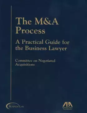 Couverture du produit · The M & A Process: A Practical Guide for the Business Lawyer