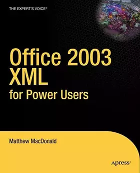 Couverture du produit · Office 2003 XML for Power Users