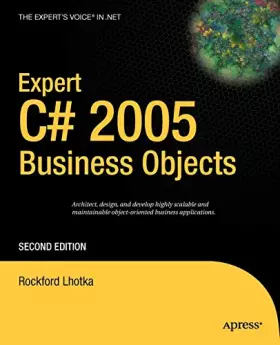 Couverture du produit · Expert C# 2005 Business Objects (Expert's Voice in .NET)