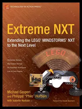 Couverture du produit · Extreme NXT: Extending the LEGO MINDSTORMS NXT to the Next Level