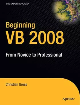 Couverture du produit · Beginning VB 2008: From Novice to Professional