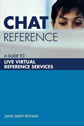 Couverture du produit · Chat Reference: A Guide to Live Virtual Reference Services