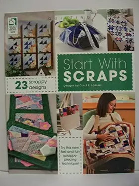 Couverture du produit · Start with Scraps: In Quilting