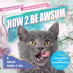 Couverture du produit · How 2 Be Awsum: A LOLcat Guide 2 Life