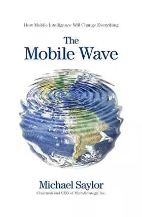 Couverture du produit · The Mobile Wave: How Mobile Intelligence Will Change Everything