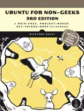 Couverture du produit · Ubuntu for Non-Geeks, 3rd Edition: A Pain-Free, Project-Based, Get-Things-Done Guidebook