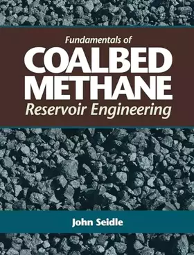 Couverture du produit · Fundamentals of Coalbed Methane Reservoir Engineering