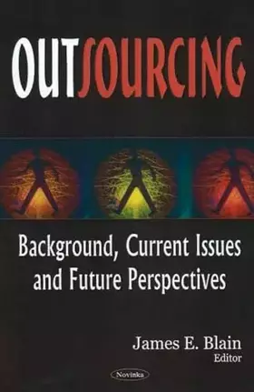Couverture du produit · Outsourcing: Background, Current Issues And Future Perspectives: Background, Current Issues & Future Perspectives