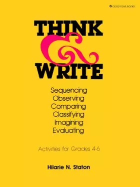 Couverture du produit · Think and Write: Sequencing, Observing, Comparing, Classifying, Imagining, Evaluating