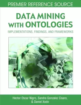 Couverture du produit · Data Mining With Ontologies: Implementations, Findings and Frameworks