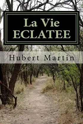 Couverture du produit · La Vie ECLATEE: roman politique
