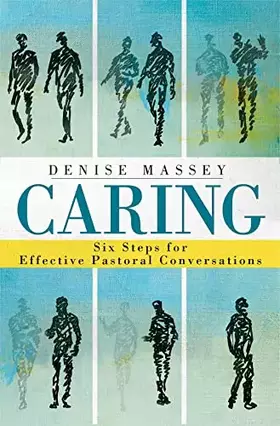 Couverture du produit · Caring: Six Steps for Effective Pastoral Conversations