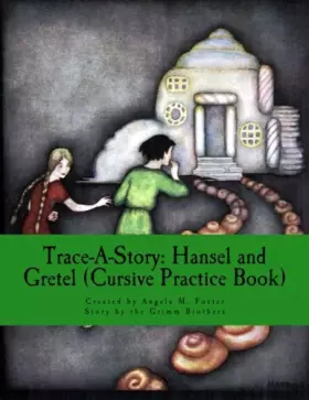 Couverture du produit · Trace-A-Story: Hansel and Gretel (Cursive Practice Book)