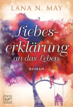 Couverture du produit · Liebeserklärung an das Leben (German Edition)