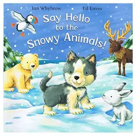 Couverture du produit · Say Hello To The Snowy Animals!