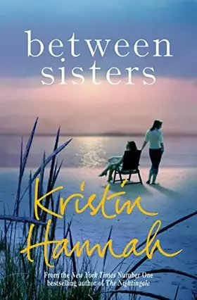 Couverture du produit · Between Sisters [Jul 27, 2017] Hannah, Kristin