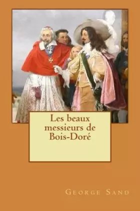 Couverture du produit · Les beaux messieurs de Bois-Doré