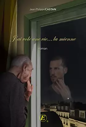 Couverture du produit · J'ai volé une vie... la mienne