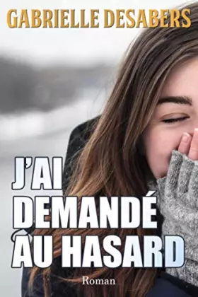 Couverture du produit · J'ai demandé au hasard